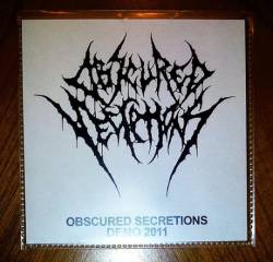 Obscured Secretions : Demo 2011
